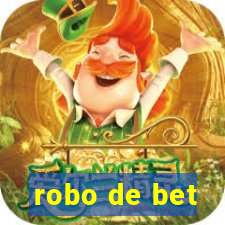 robo de bet